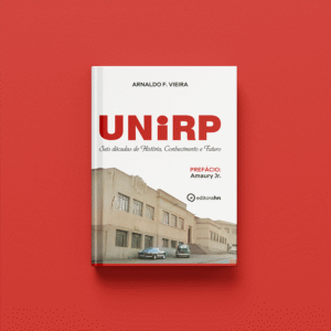 Unirp - Seis décadas de história, conhecimento e futuro
